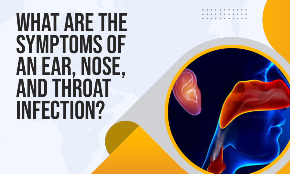 Symptomsofentinfection 1